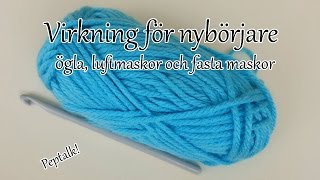 Virkning för nybörjare  Ögla Luftmaskor amp Fastamaskor [upl. by Pace212]