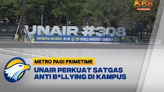 Unair Cegah Aksi Bllyng di Lingkungan Kampus  Metro Pagi Primetime [upl. by Thacher]