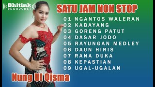 SATU JAM NON STOP NUNG UL QISMA KOLEKSI LAGU TERLARIS SEPANJANG MASA [upl. by Koblick]