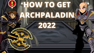 AQW How to Get Archpaladin Guide Fast 2022 [upl. by Qirat]