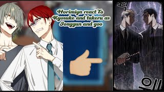 Horimiya React to kyosuke and takeru as jonggun and goo  Part 1 [upl. by Cristine]