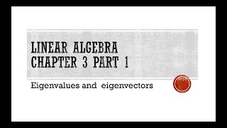 linear algebra chapter 3 part 1 HUFE  eigenvalues and eigenvectors [upl. by Lamberto]