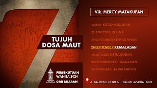 7 TUJUH DOSA MAUT  4 KEMALASAN  Vik Mercy Matakupan  Persekutuan Wanita GRII Buaran [upl. by Gio]