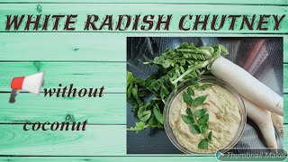 Radish Chutney RecipeMullangi pachadiWhite Radish ChutneyMullangi Chutney [upl. by Hsirap]