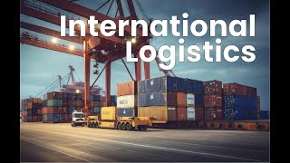 Navigating International Logistics 5 Minutes [upl. by Adliw562]