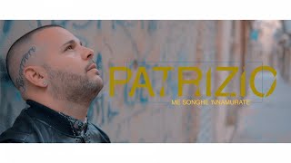 Patrizio  Me Songhe Nammurate  New Official Video [upl. by Saxet]