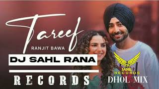 Treef Ranjit Bawa Dhol Mix DJ SAHIL RANA RECORDS OFFICIAL [upl. by Mallorie983]