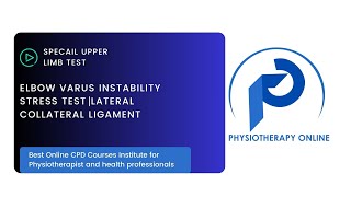 Elbow Varus Stress Test  Elbow LCL Instability  Online Physiotherapy Courses [upl. by Iznekcam]