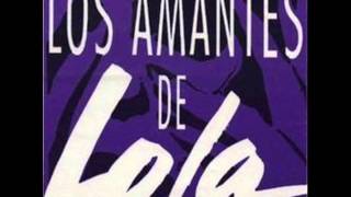 Los Amantes De Lola Beber De Tu Sangre [upl. by Wayne]