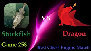 Stockfish vs Dragon  Chess Engine Best Match  Game 258 [upl. by Eirrem]