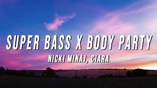 Nicki Minaj Ciara  Super Bass X Body Party TikTok Mashup Lyrics [upl. by Itsuj]