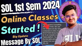 Big Update DU SOL 1st Semester Online Classes Start 2024  Official Message from DU [upl. by Lrigybab]