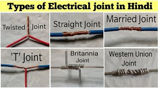 Types of Electrical joint in Hindi  Twisted Joint married Joint T joint Straight Joint हिंदी में [upl. by Aryk571]