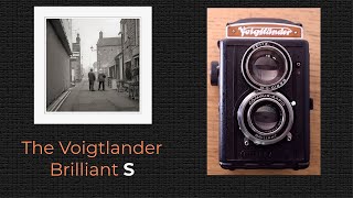 Voigtlander Brilliant S with Heliar 75mm f35 lens TLR or not [upl. by Eicyaj]