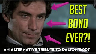 Timothy Dalton is the best James Bond  A unique look at the 4th man to play 007 [upl. by Shue836]