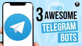 3 Fun amp Useful Telegram Bots That You Must Try [upl. by Whitebook338]