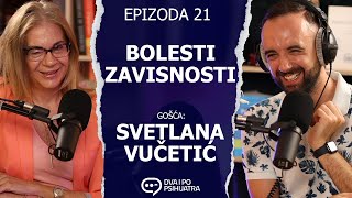 Bolesti zavisnosti  Dva i po psihijatra ep21 [upl. by Calondra]