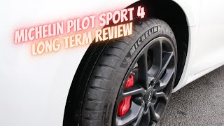 Michelin Pilot Sport 4 Long Term Tyre Review [upl. by Leinoto]