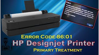 How to fix Error Code 8601‖ Hp designjet ‖ Hp plotter ‖ BLACK Tech BD [upl. by Tini]