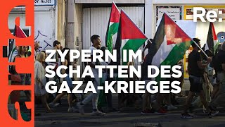 Zypern und der Krieg in Gaza  ARTE Re [upl. by Erda978]