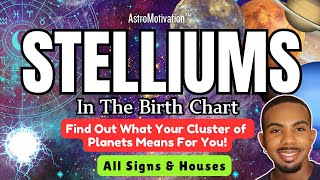 STELLIUMS in The Birth Chart 🌟💡 Find Out What Your Stelliums Mean For Your In Life 🔮✨ astrology [upl. by Nolyag]