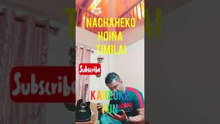 NACHAHEKO HOINA TIMILAI THE EDGE BANDKAREOKE COVER [upl. by Rimidalv403]