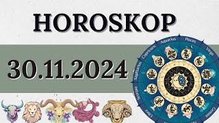 Horoskop Für 30 November 2024 Für Alle Sternzeichen [upl. by Kciredor]