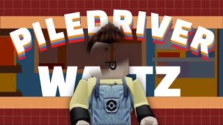 PileDriver Waltz  Roblox Advanced Capcut Edit [upl. by Zabrine830]