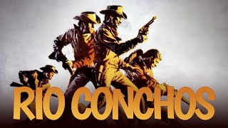 Rio Conchos 1964 ★ Richard Boone ★ Stuart Whitman ★ Anthony Franciosa ★ Full Movie HD [upl. by Drawdesemaj499]