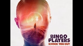 Bingo Players  Knock You Out Lyric Video OUT NOW [upl. by Ahc]