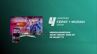 4 CARA MUDAH MENGHUBUNGKAN AKUN VISION DARI HP KE SMART TV  Vision Tutorial [upl. by Daffi]