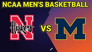 Nebraska vs Michigan  2024 NCAA MENS BASKETBALL LIVE SCORE [upl. by Auka]