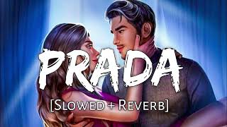 Prada song slowed revard 🎶 Jass manak lofi 🎶 [upl. by Kreg19]