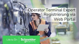 Operator Terminal Expert Registrieren via Web Portal  Schneider Electric [upl. by Ecinrahs678]