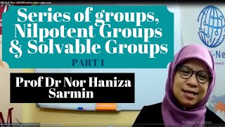 Group Theory 1  Series of Groups Nilpotent Groups amp Solvable Groups Part 1 [upl. by Enortna350]