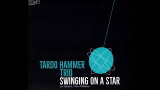 Tardo Hammer Trio  How Are Things In Glocca Morra 2017 Cellar Live [upl. by Burn948]