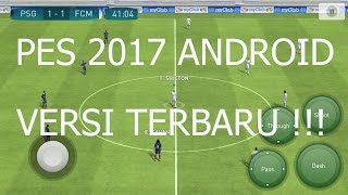 Cara Download PES 2017 ANDROID Dan Cara Masangnya Dengan Mudah [upl. by Mccutcheon574]