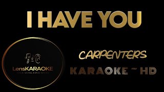 I HAVE YOUKARAOKEHDCARPENTERS [upl. by Neehcas620]