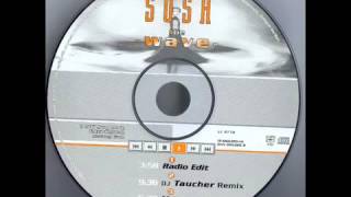 Sosa  The Wave Dj Taucher Remix [upl. by Anetsirk]