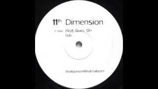 11th Dimension  Beat Goes On DUB [upl. by Ailey]