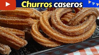 ✅Cómo hacer CHURROS CASEROS con TIPS para que te queden a la primera Dulce Hogar Recetas [upl. by Etteniotnna149]