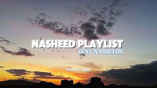 The Best Nasheed playlist 🎶  Must Listen  arabicnasheed nasheed nasheet [upl. by Auoy491]