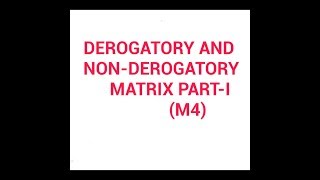 Derogatory and non derogatory matrix partI matrices [upl. by Hedgcock]