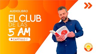 Audiolibro  El Club de las 5 AM  Capítulo 7 [upl. by Kiryt]