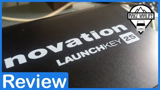 Novation Launchkey 25 MK2 REVIEW  Maxz Vanlife 011 [upl. by Bergman]