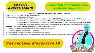 Corriger lexercice 10  lEvolution spontanée dun système chimique 2BacBIOFSM SP et SVT [upl. by Eyde]