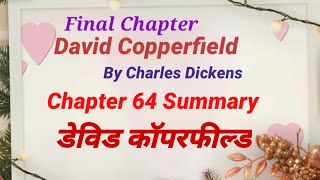 Chapter  64 of David Copperfield by Charles Dickens  Summary and explanation  in Hindi [upl. by Meurer745]