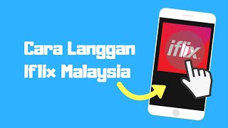 Cara Langgan Iflix Malaysia  30 Hari Percuma [upl. by Mutat]