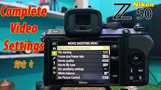 Nikon Z50 video settings in hindi  Z50 Photography [upl. by Melitta]