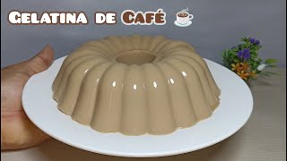 cómo hacer Gelatina de café con leche  postre de cafe facil y delicioso [upl. by Berton]